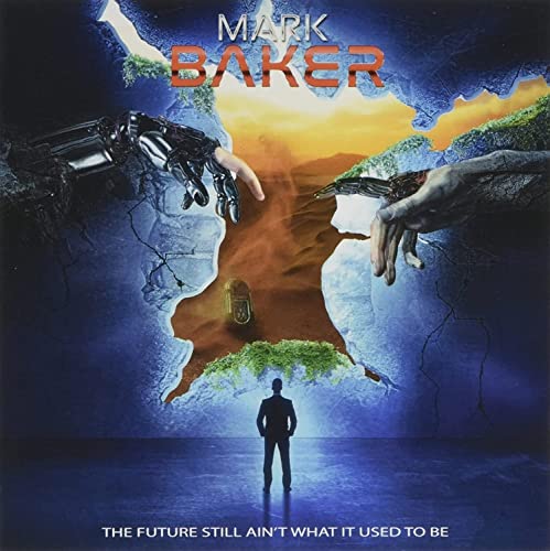 Mark Baker - The Future Still Ain't What It Used To Be [CD]