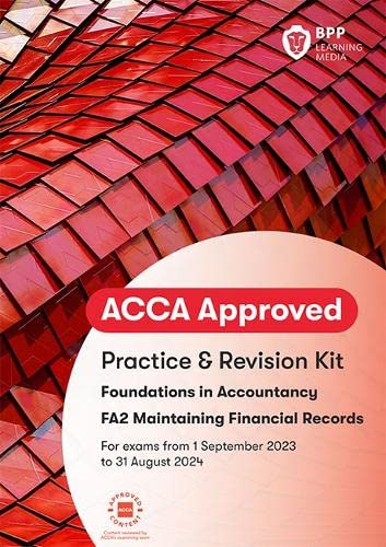 FIA Maintaining Financial Records FA2: Practice and Revision Kit