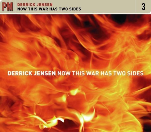 Derrick Jensen - Now This War Has Two Sides [CD]