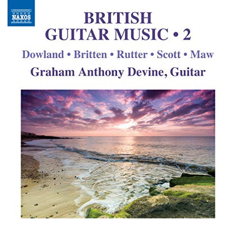 Graham Devine - Dowland. Britten. Rutter. Scott. Maw: British Guitar Music. Vol. 2 [CD]