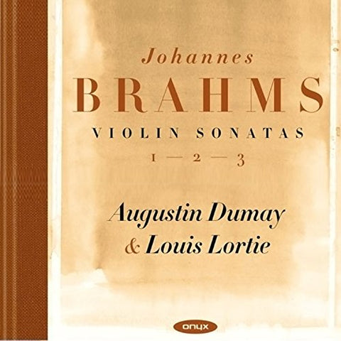 Dumay Lortie - Brahms: The Three Violin Sonatas [CD]