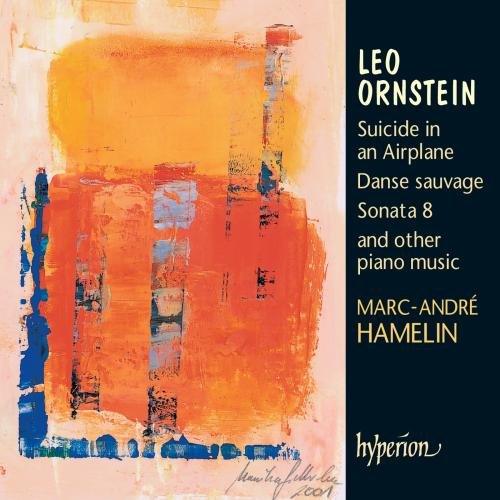 Marc-Andre Hamelin - Ornstein: Piano Music [CD]