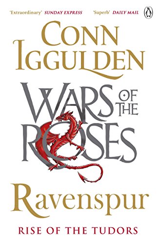 Ravenspur: Who Dares Fight For England's Crown: Rise of the Tudors (The Wars of the Roses)