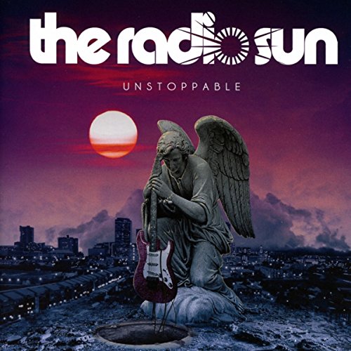 Radio Sun, The - UNSTOPPABLE [CD]