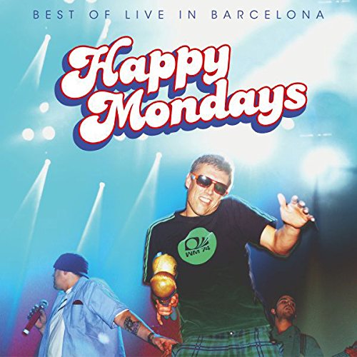 "Album cover with 'Happy Mondays' in white text and three men performing on stage."