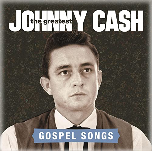 Cash Johnny - Greatest: Gospel Songs [CD]