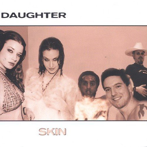 CD case with sepia-toned image of five people and "Daughter - Skin" text.