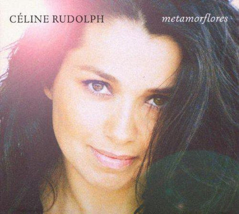 Celine Rudolph - Metamorflores [CD]