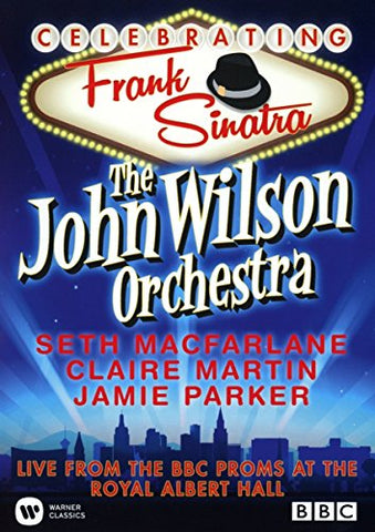 The John Wilson Orchestra - Celebrating Frank Sinatra (Live from the BBC Proms at the Royal Albert Hall) [DVD] [2015]