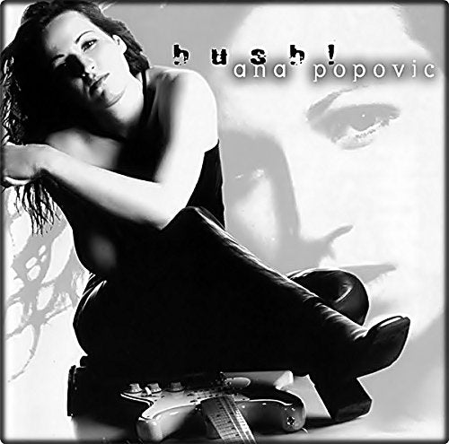 "Ana Popovic's 'Hush!' CD cover featuring a woman sitting with a guitar."