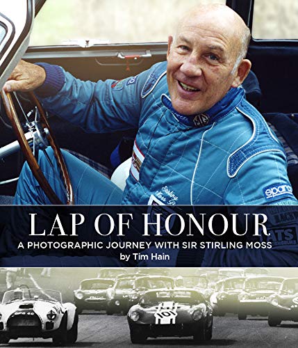 Lap of Honour: A Photographic Journey With Sir Stirling Moss