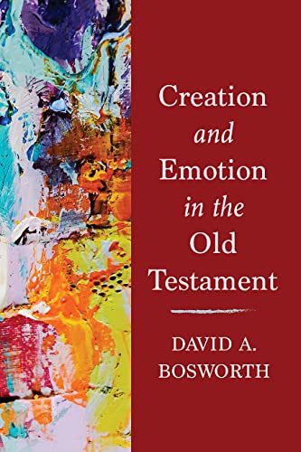 Creation and Emotion in the Old Testament: 1