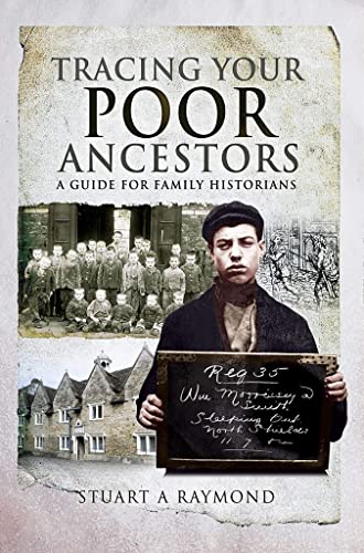 Tracing Your Poor Ancestors: A Guide for Family Historians (Tracing Your Ancestors)