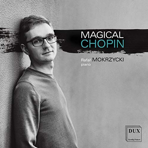 Rafal Mokrzycki - Magical Chopin [CD]
