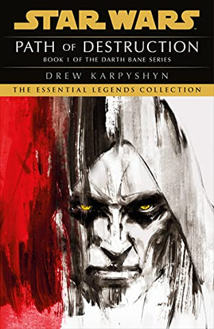 Star Wars: Darth Bane - Path of Destruction (Star Wars: Darth Bane Trilogy, 1)