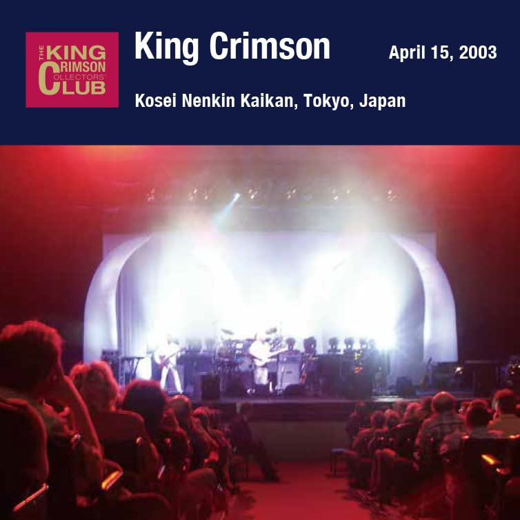 King Crimson - April 15, 2003 At Shinjuku Kosei Nenkin Kaikan [SHM-CD] [CD]