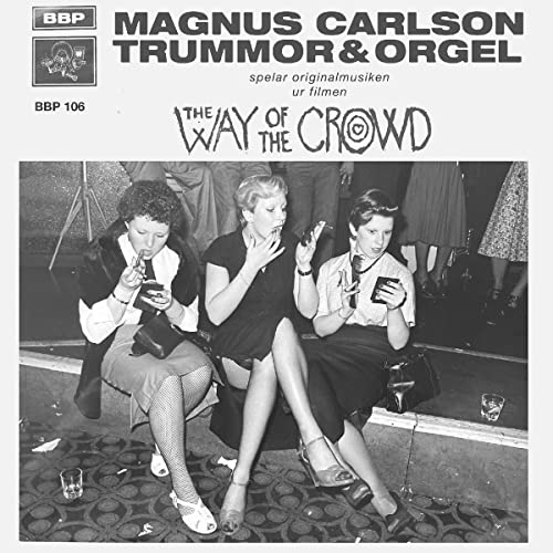 Magnus Carlson Feat. Trummor & - Way of the Crowd EP [VINYL]