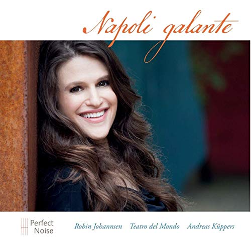 Robin Johannsen, Teatro del Mondo & Andreas Küppers - Pergolesi: Napoli Galante [CD]