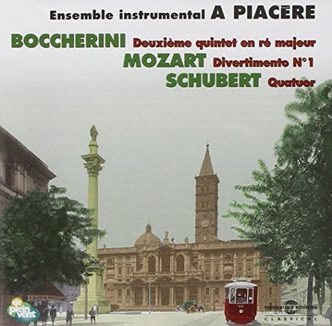 Boccherini - Mozart - Schubert - A Piacere Ensemble Instrumental [CD]