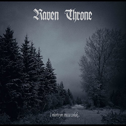 Raven Throne - I Miortvym Snicca Zolak [CD]