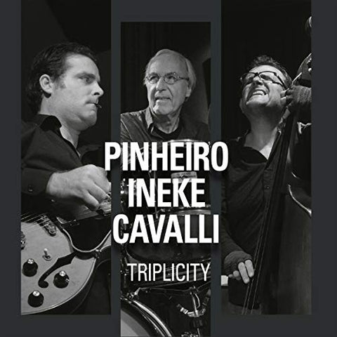 Pinheiro  Ineke & Cavalli - Triplicity [CD]