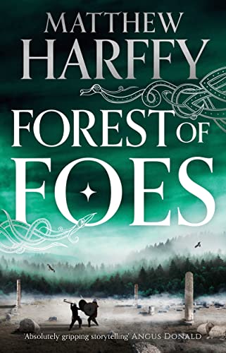 Forest of Foes: Volume 9 (The Bernicia Chronicles)