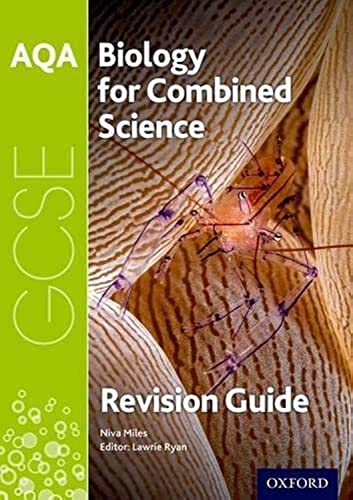 AQA Biology for GCSE Combined Science: Trilogy Revision Guide: With all you need to know for your 2022 assessments (AQA GCSE Science 3rd Edition)