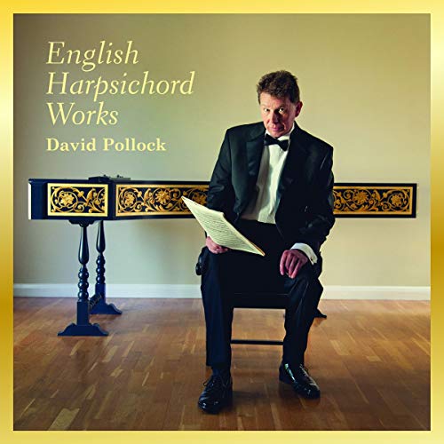 David Pollock - English Harpsichord Works [CD]