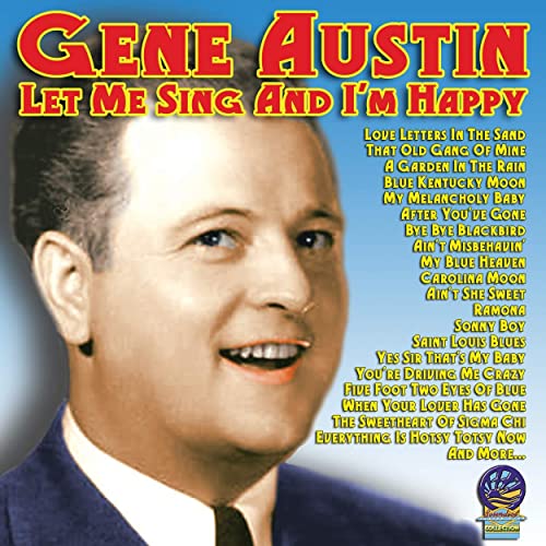 Gene Austin - Let Me Sing & I'm Happy [CD]
