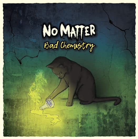 No Matter - Bad Chemisrty [CD]