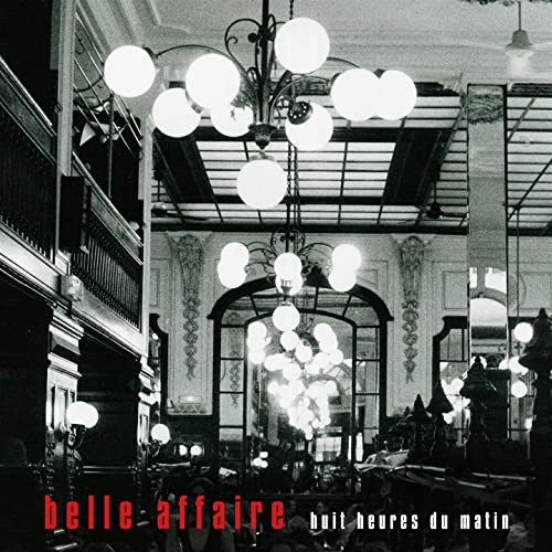 Belle Affaire - Huit Heures Du Matin [CD]