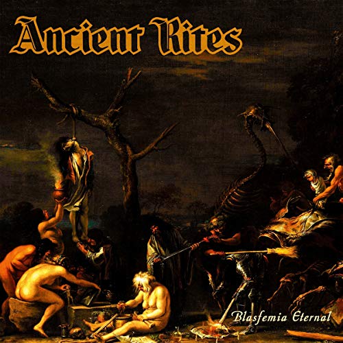 Ancient Rites - Blasfemia Eternal [CD]
