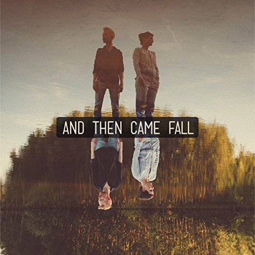 And Then Came Fall - And Then Came Fall [VINYL]