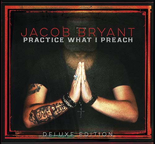 Jacob Bryant - Practice What I Preach (Deluxe) [CD]