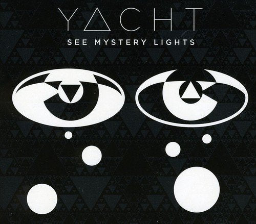 "Black album cover with white abstract eyes and text 'YACHT See Mystery Lights'."