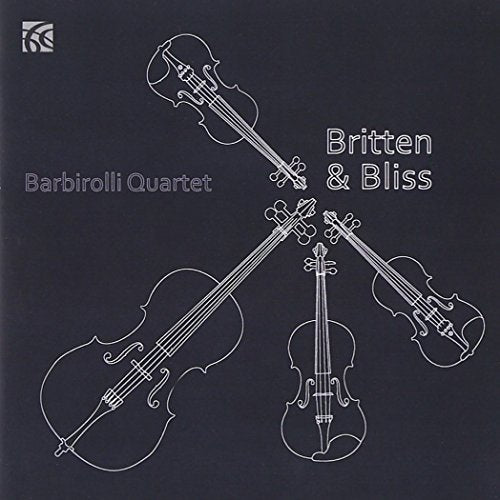 Barbirolli Quartet - Benjamin Britten, Arthur Bliss: String Quartets [CD]