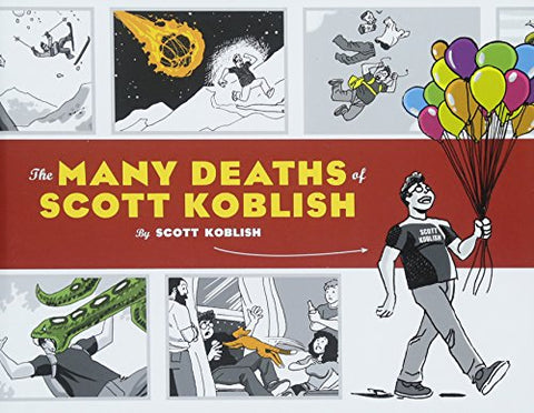 The Many Deaths of Scott Koblish