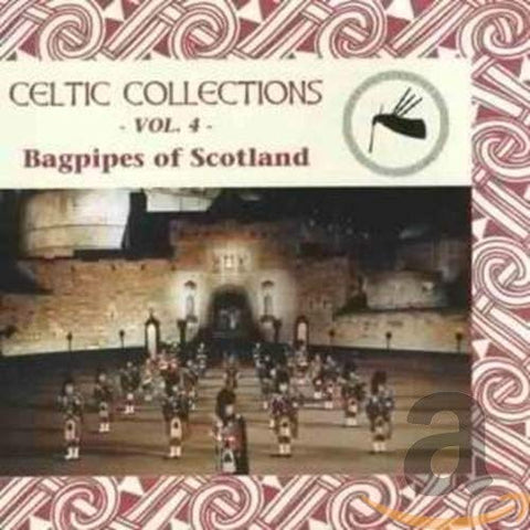 Celtic Collection Vol 4 - Celtic Collections Volume 4: Bagpipes Of Scotland [CD]