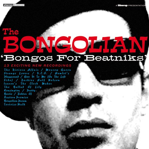 Bongolian;the - Bongos For Beatniks [VINYL]