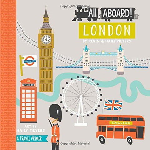 All Aboard! London: A Travel Primer (All Aboard Boardbooks!)