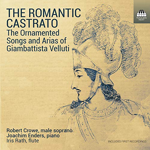 Robert Crowe - The Romantic Castrato [CD]