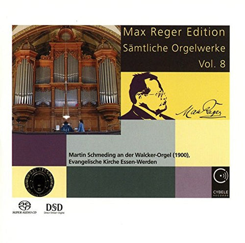 Martin Schmeding - Max Reger Edition - Complete Organ Works Vol. 8 [CD]