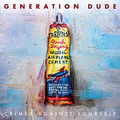 Generation Dude - Crimes Against Yourself [CD]