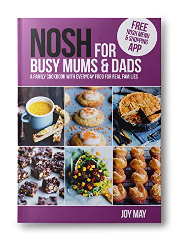 "Purple cookbook cover with 'NOSH for Busy Mums & Dads' title and food images."
