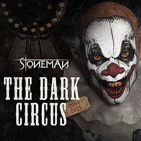 Stoneman - The Dark Circus (2004-2021) [CD]