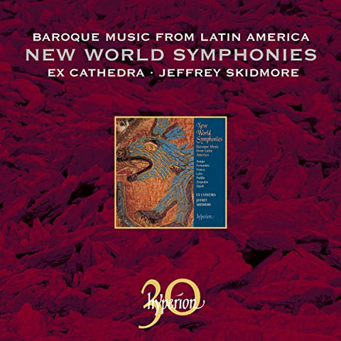 Jeffrey Skidmore Ex Cathedra - New World Symphonies - Baroque Music from Latin America [CD]