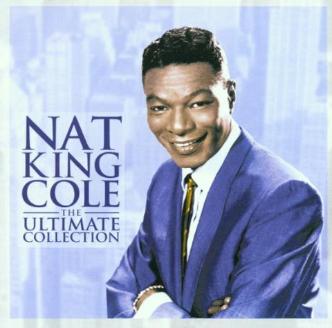 Nat "King" Cole - Nat King Cole - The Ultimate Collection [CD]