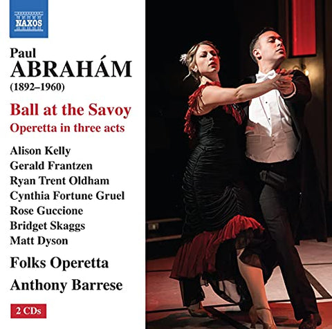 Folks Operetta/barrese - Paul Abraham: Ball At The Savoy [CD]