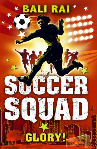 Soccer Squad: Glory! (Soccer Squad, 4)