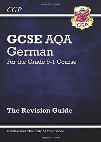 New GCSE German AQA Revision Guide - for the Grade 9-1 Course (with Online Edition) (CGP GCSE German 9-1 Revision)